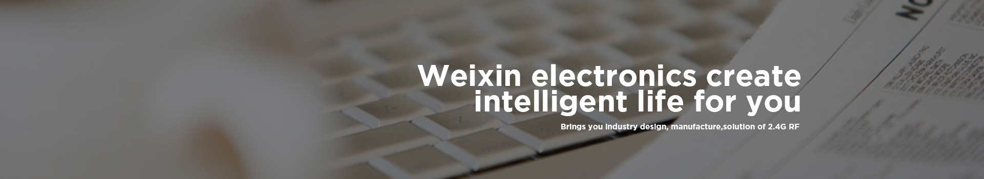 Weixin electronics create intelligent life for you